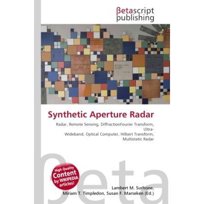 Synthetic Aperture Radar, Fachbücher von Lambert M. Surhone, Miriam T. Timpledon, Susan F. Marseken