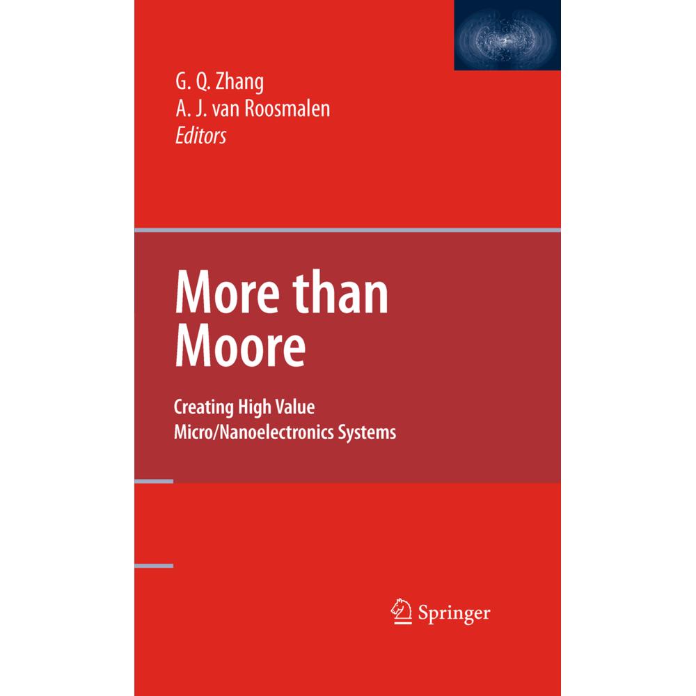 More than Moore, Fachbücher von Guo Qi Zhang, Alfred van Roosmalen