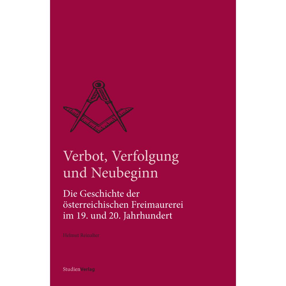 Verbot, Verfolgung und Neubeginn, Fachbücher von Helmut Reinalter