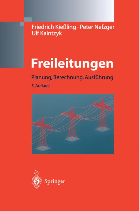Produktbild Freileitungen (Deutsch, Friedrich Kiessling, Peter Nefzger, Ulf Kaintzyk, 2001)