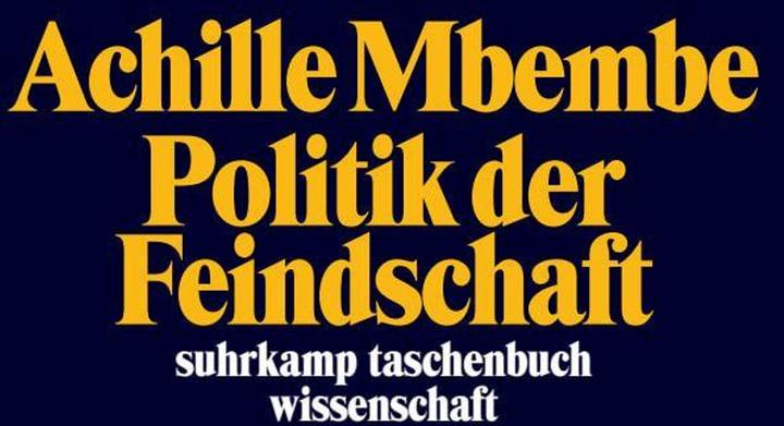 Produktbild Politik der Feindschaft (Deutsch, Achille Mbembe, Michael Bischoff, 2025)