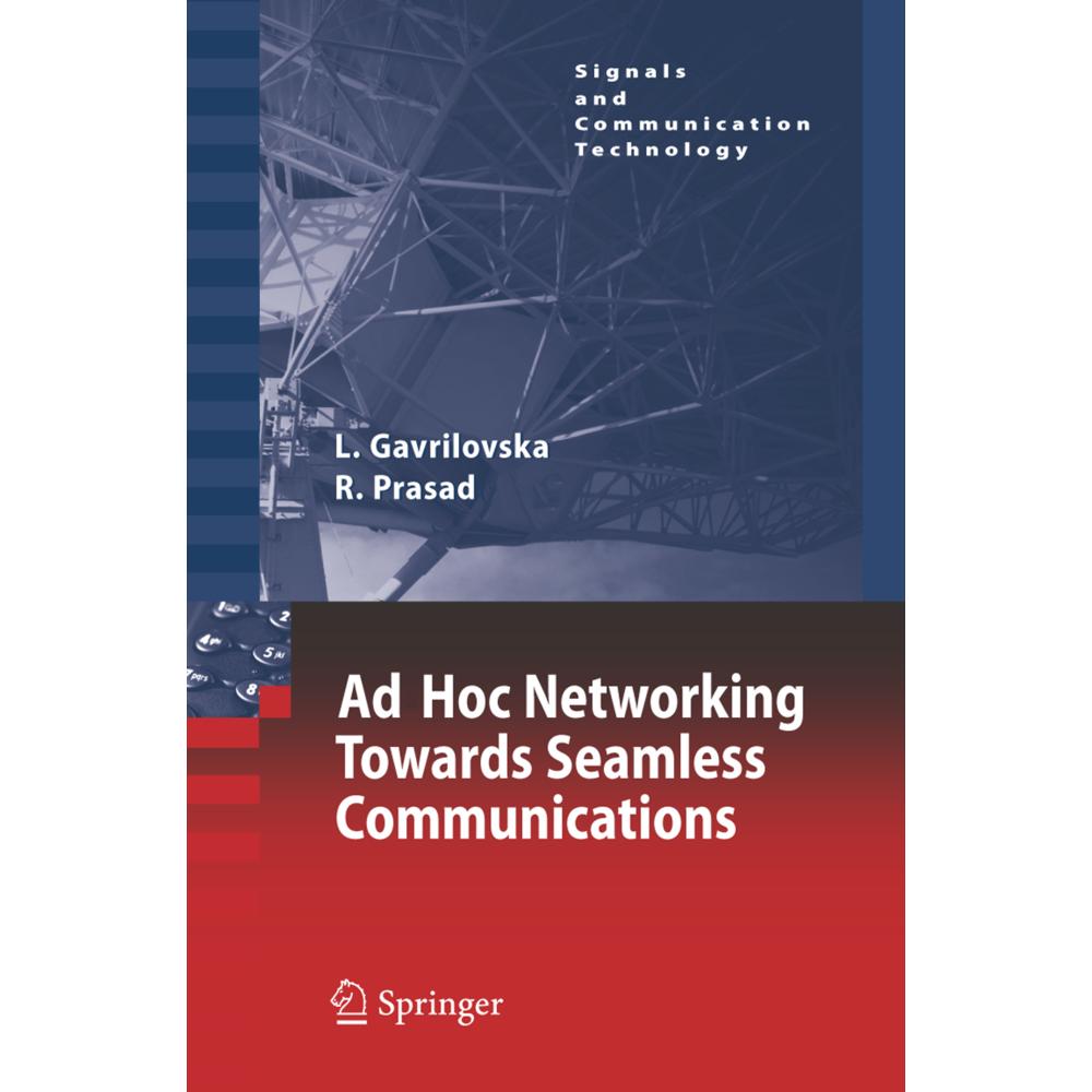 Ad-Hoc Networking Towards Seamless Communications, Fachbücher von Ramjee Prasad, Liljana Gavrilovska