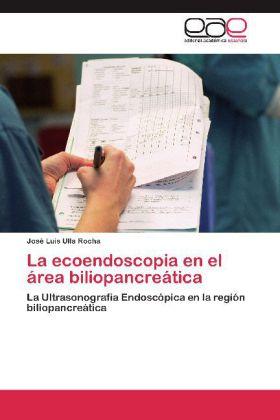 Image du produit La ecoendoscopia en el área biliopancreática (Allemand, José Luis Ulla Rocha, 2011)