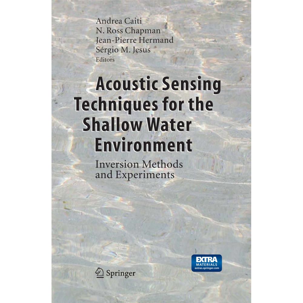 Acoustic Sensing Techniques for the Shallow Water Environment, Fachbücher von Sérgio M. Jesus, Andrea Caiti, Jean-Pierre...
