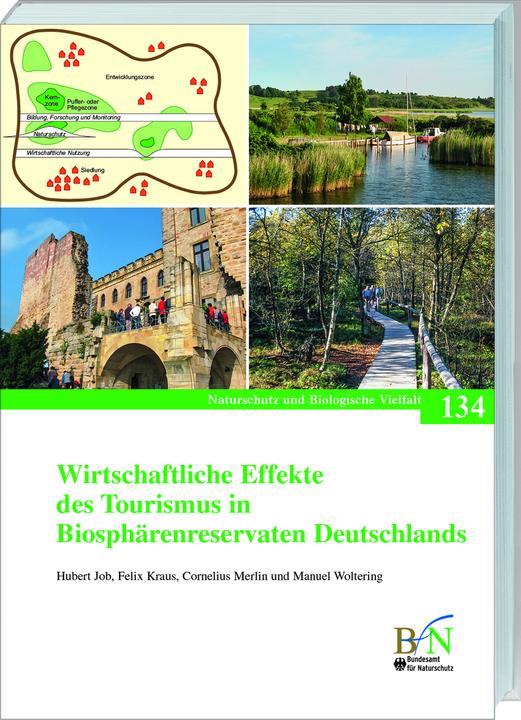 Produktbild Wirtschaftliche Effekte des Tourismus in Biosphärenreservaten Deutschlands (Deutsch, Cornelius Merlin, Felix Kraus, Hubert Job, 2014)