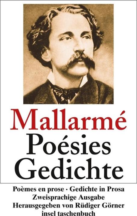 Produktbild Poésies. Poèmes en prose. Gedichte. Gedichte in Prosa (Deutsch, Stéphane Mallarmé, 2007)