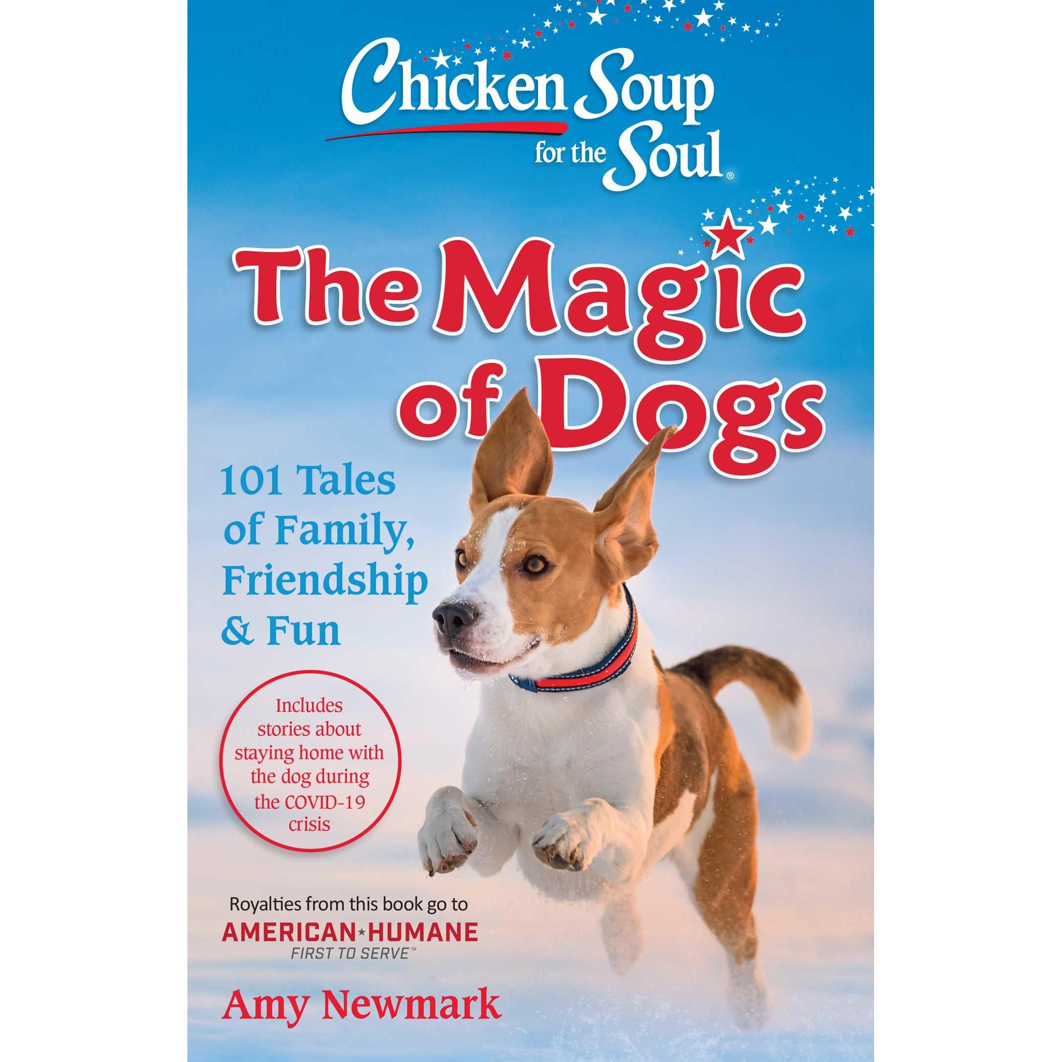 Chicken Soup for the Soul: The Magic of Dogs, Ratgeber von Amy Newmark