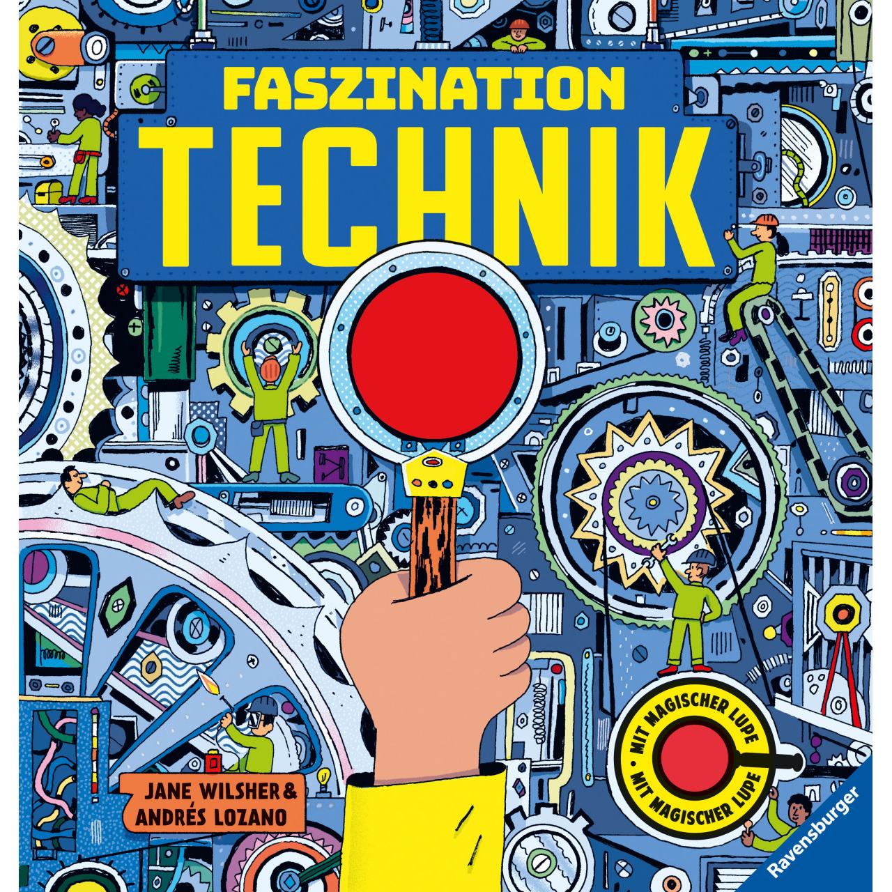 Faszination Technik - Technikbuch für Kinder ab 7 Jahren, mit magischer Lupe, Kinderbücher von Jane Wilsher