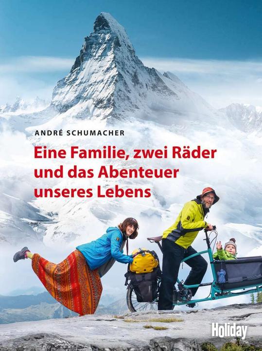 Produktbild HOLIDAY Reisebuch: Eine Familie, zwei Räder und das Abenteuer unseres Lebens (Deutsch, André Schumacher, 2018)