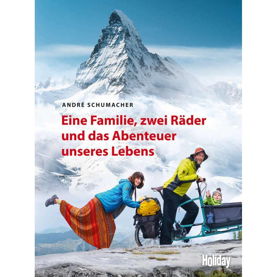 Thumbnail - HOLIDAY Reisebuch: Eine Familie, zwei Räder und das Abenteuer unseres Lebens, Ratgeber von André Schumacher