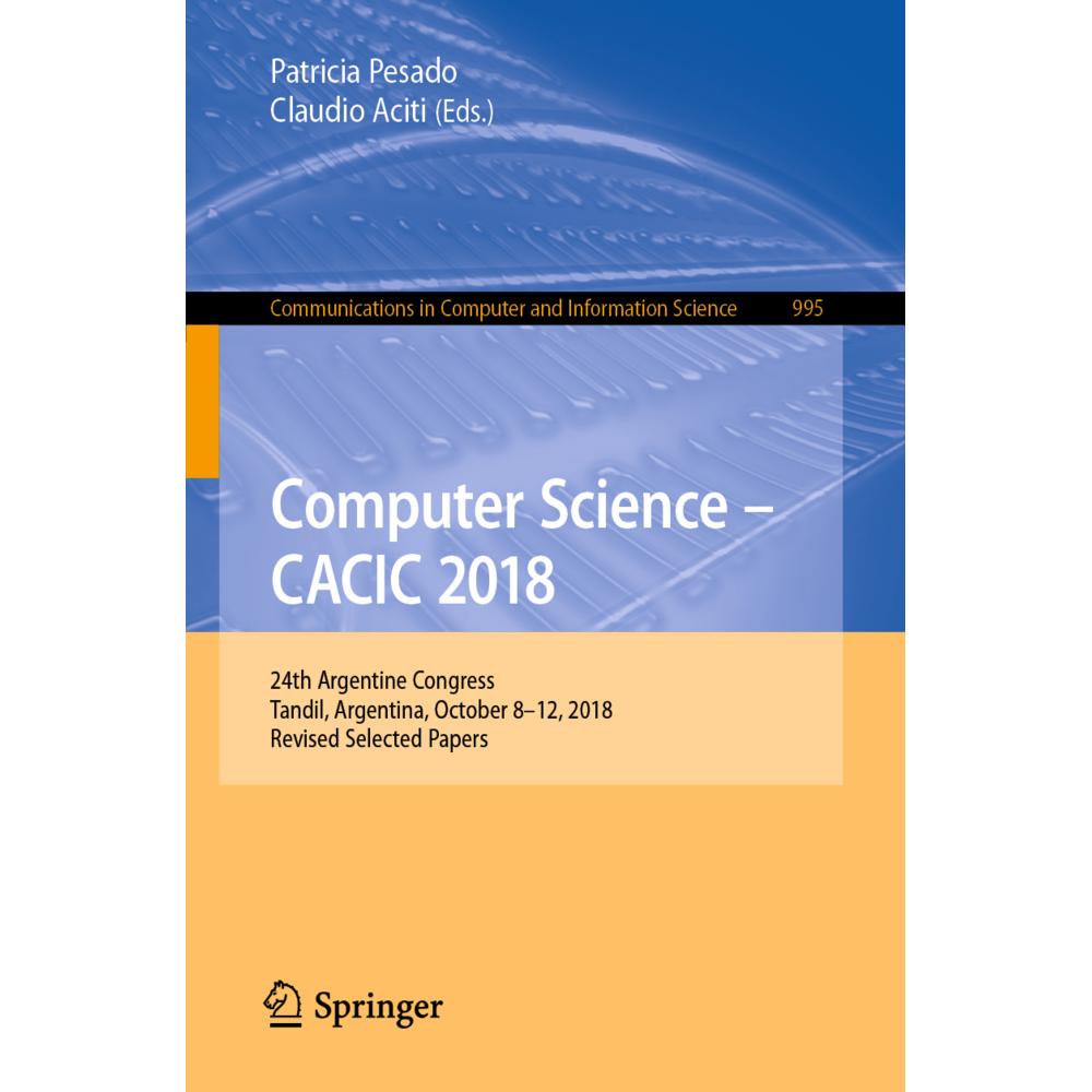 Computer Science - CACIC 2018, Fachbücher von Patricia Pesado, Claudio Aciti