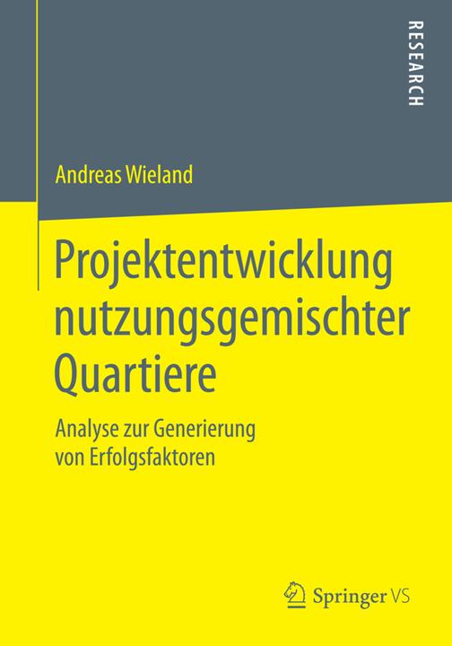 Produktbild Projektentwicklung nutzungsgemischter Quartiere (Deutsch, Andreas Wieland, 2014)