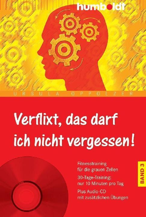 Produktbild Verflixt, das darf ich nicht vergessen, Band 3 (Deutsch, Ursula Oppolzer, 2009)
