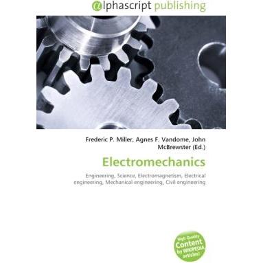 Electromechanics, Fachbücher von Agnes F. Vandome, Frederic P. Miller, John McBrewster