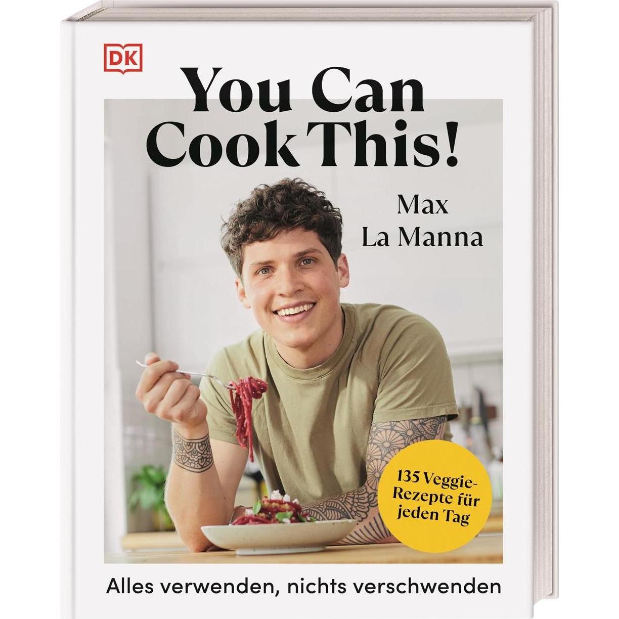 You can cook this!, Ratgeber von Max La Manna