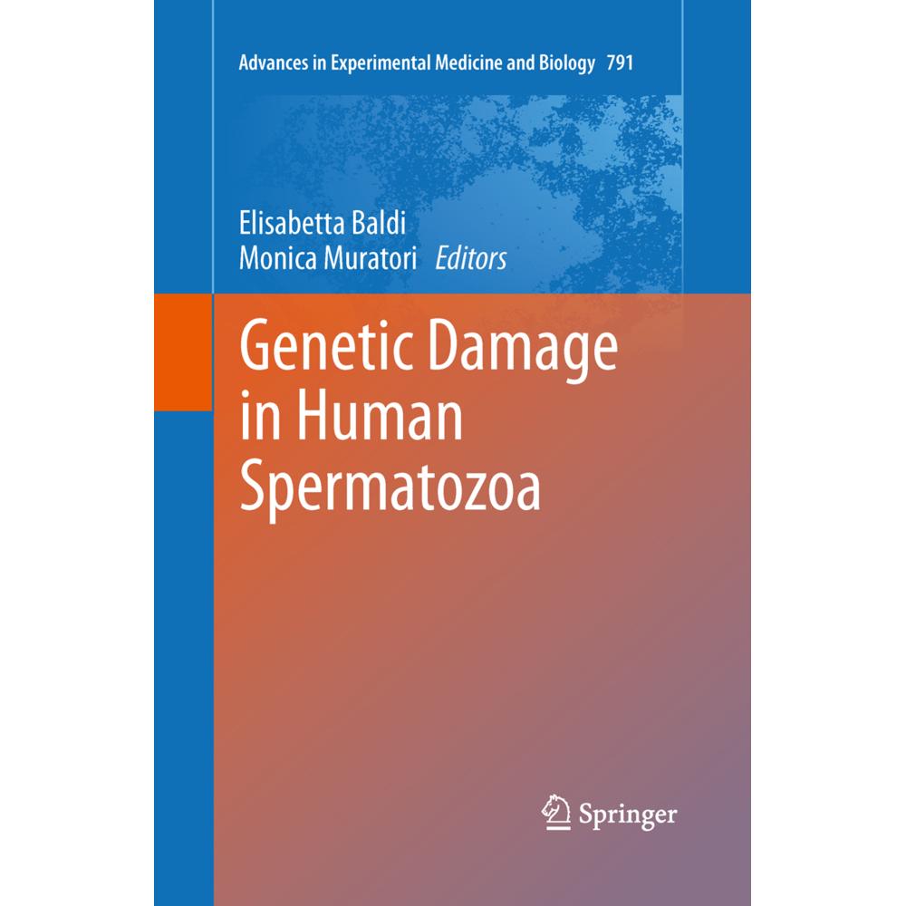 Genetic Damage in Human Spermatozoa, Fachbücher von Monica Muratori, Elisabetta Baldi