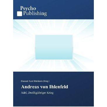Thumbnail - Andreas von Ihlenfeld, Fachbücher von Elwood Kuni Waldorm