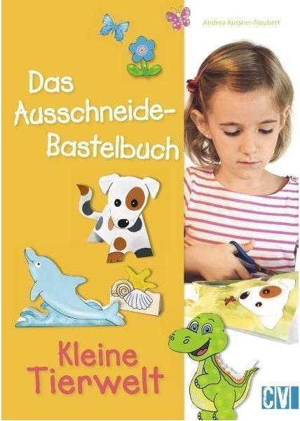 Produktbild Das Ausschneide-Bastelbuch (Deutsch, Andrea Küssner-Neubert, 2016)