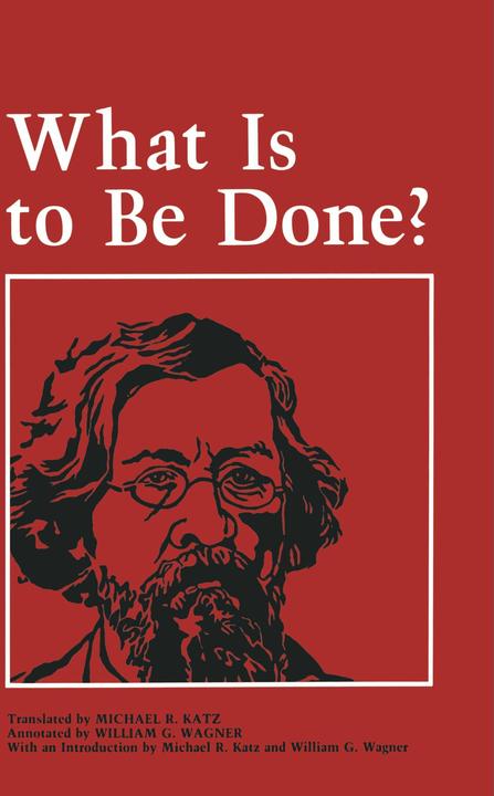 Produktbild What Is to Be Done? (Englisch, Michael R. Katz, Nikolai Chernyshevsky, 1989)