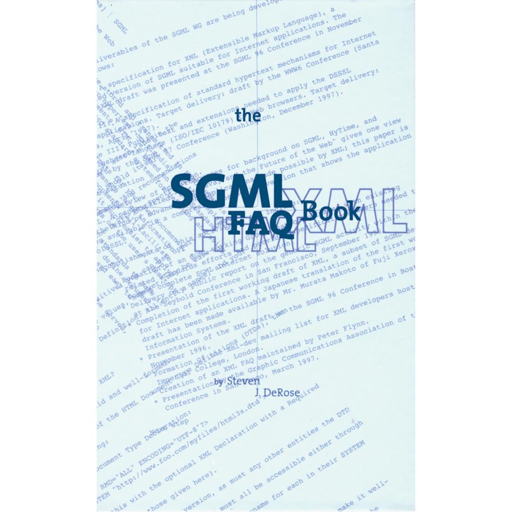 The SGML FAQ Book, Fachbücher von S. J. DeRose