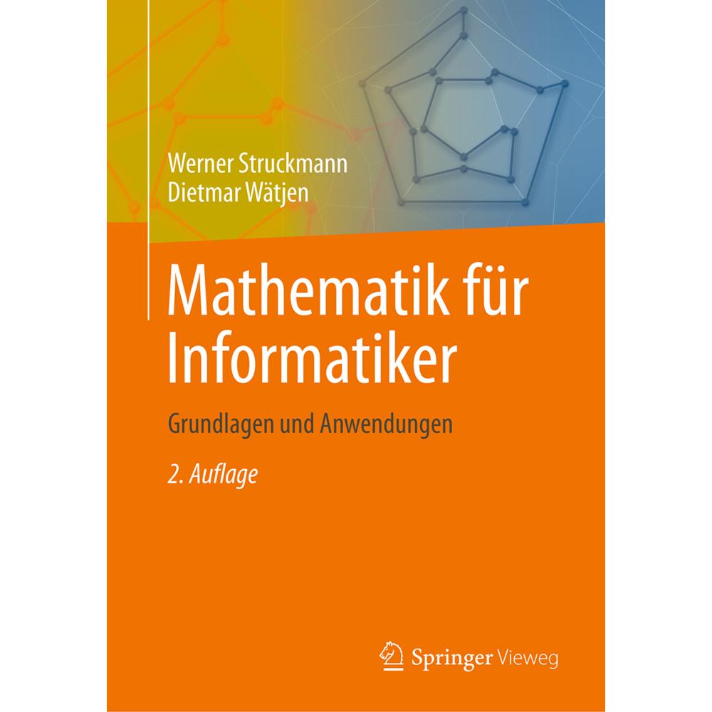 Mathematik für Informatiker, Fachbücher von Dietmar Wätjen, Werner Struckmann