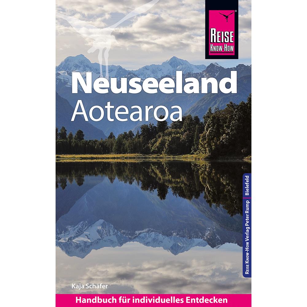 Reiseführer Neuseeland, Ratgeber von Kaja Schäfer