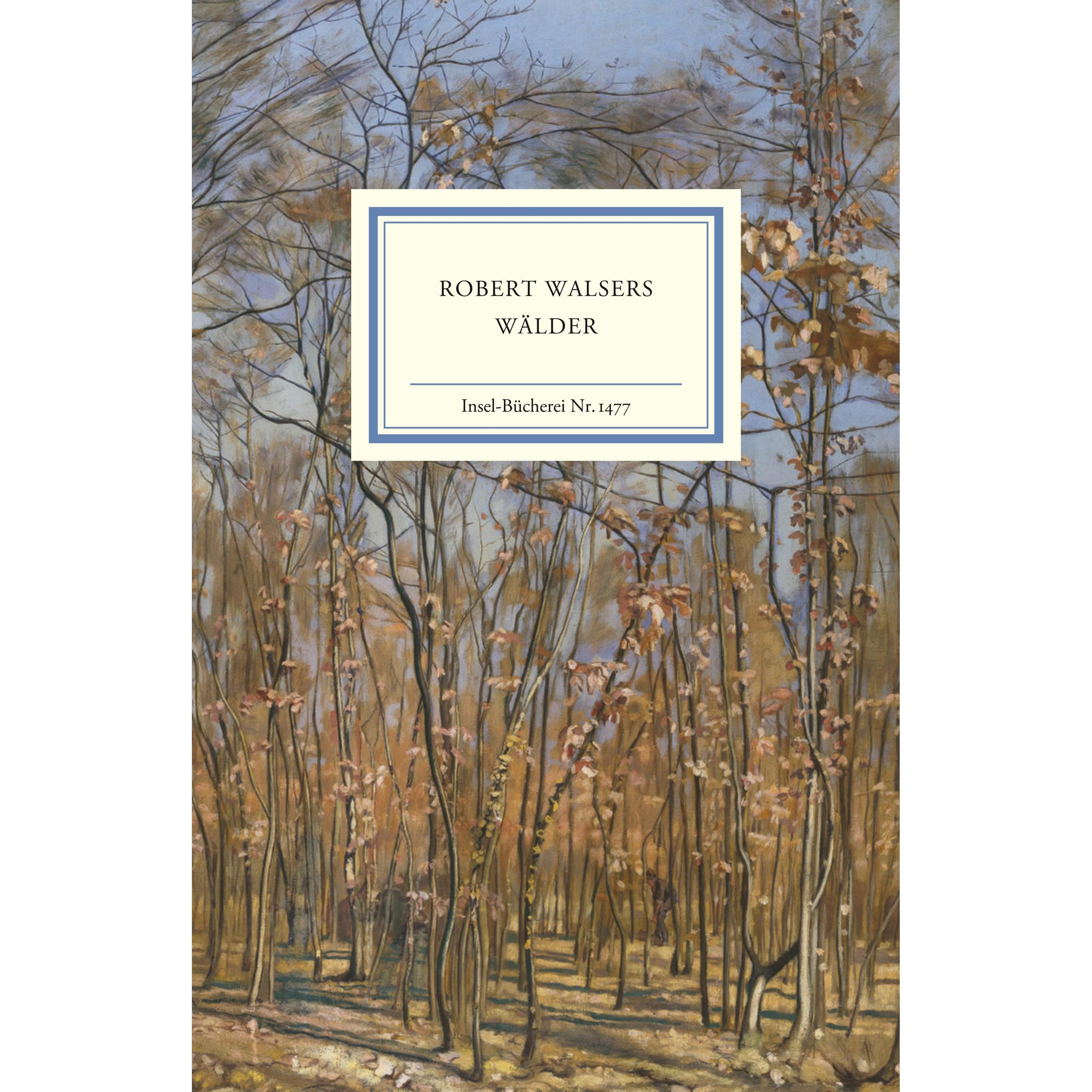 Robert Walsers Wälder, Belletristik von Erhard Schütz, Sabine Eickenrodt