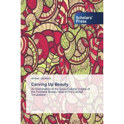 Carving Up Beauty, Fachbücher von Amber Jackson