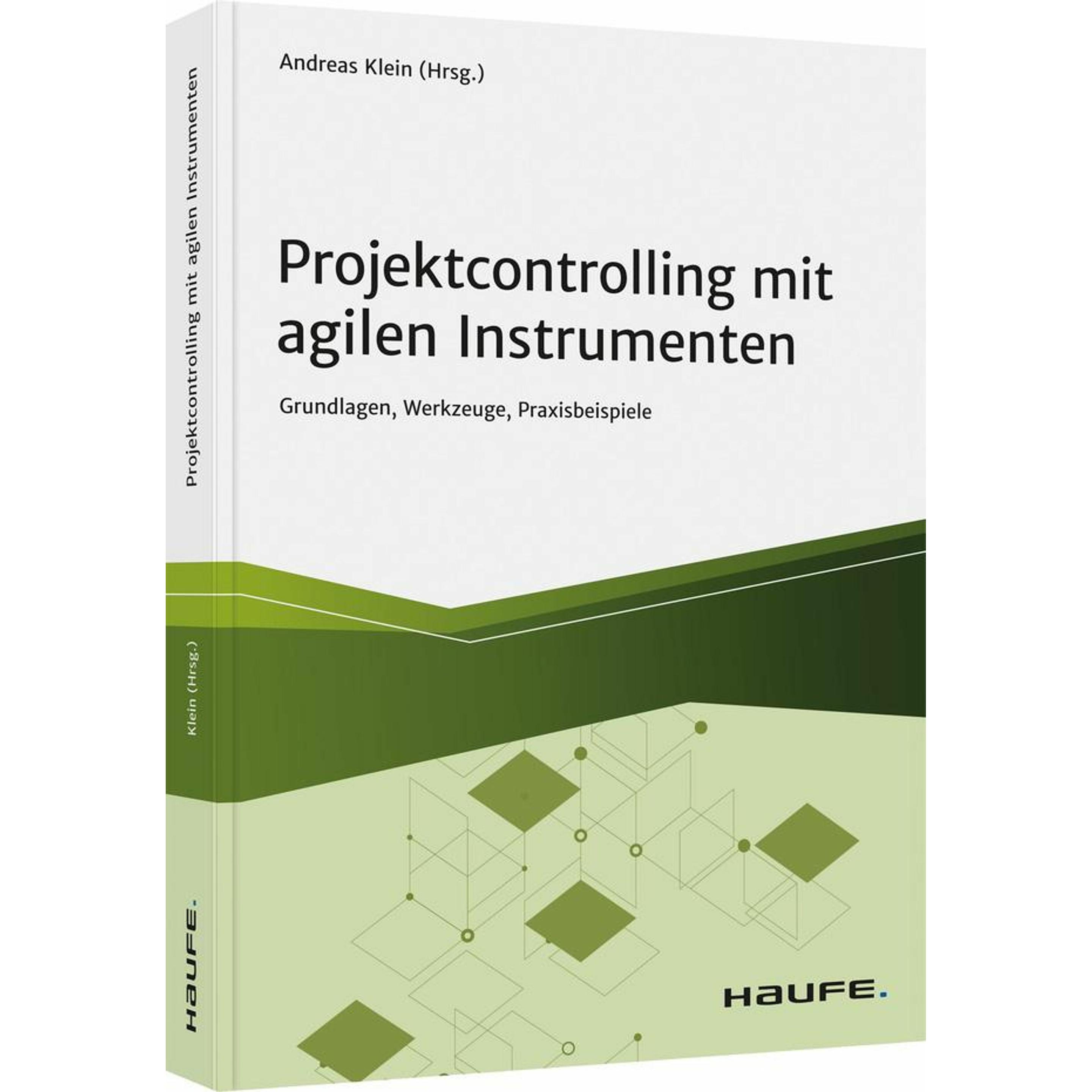 Projektcontrolling mit agilen Instrumenten, Fachbücher von Andreas Klein