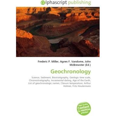 Geochronology, Fachbücher von Agnes F. Vandome, Frederic P. Miller, John McBrewster