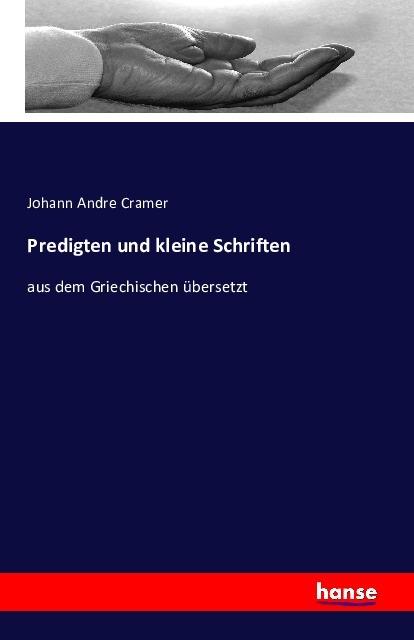 Produktbild Predigten und kleine Schriften (Deutsch, Johann Andre Cramer, 2016)