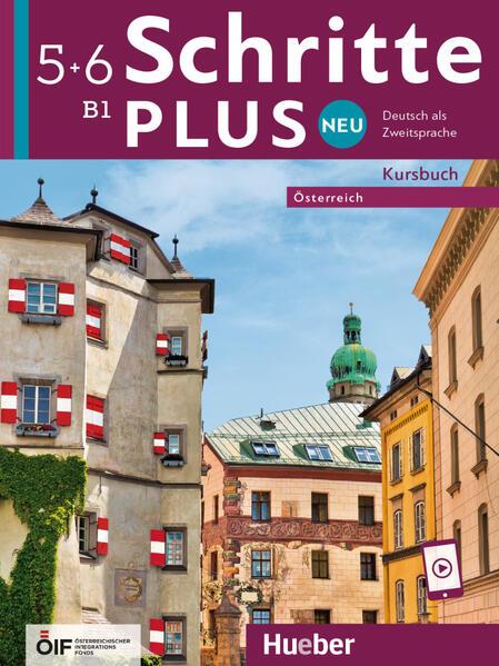 Produktbild Schritte plus Neu 5+6 – Österreich (Deutsch, Angela Pude, Anja Schümann, Anne Robert, Dörte Weers, Franz Specht, Jutta Orth-Chambah, Marion Kerner, Silke Hilpert, 2024)