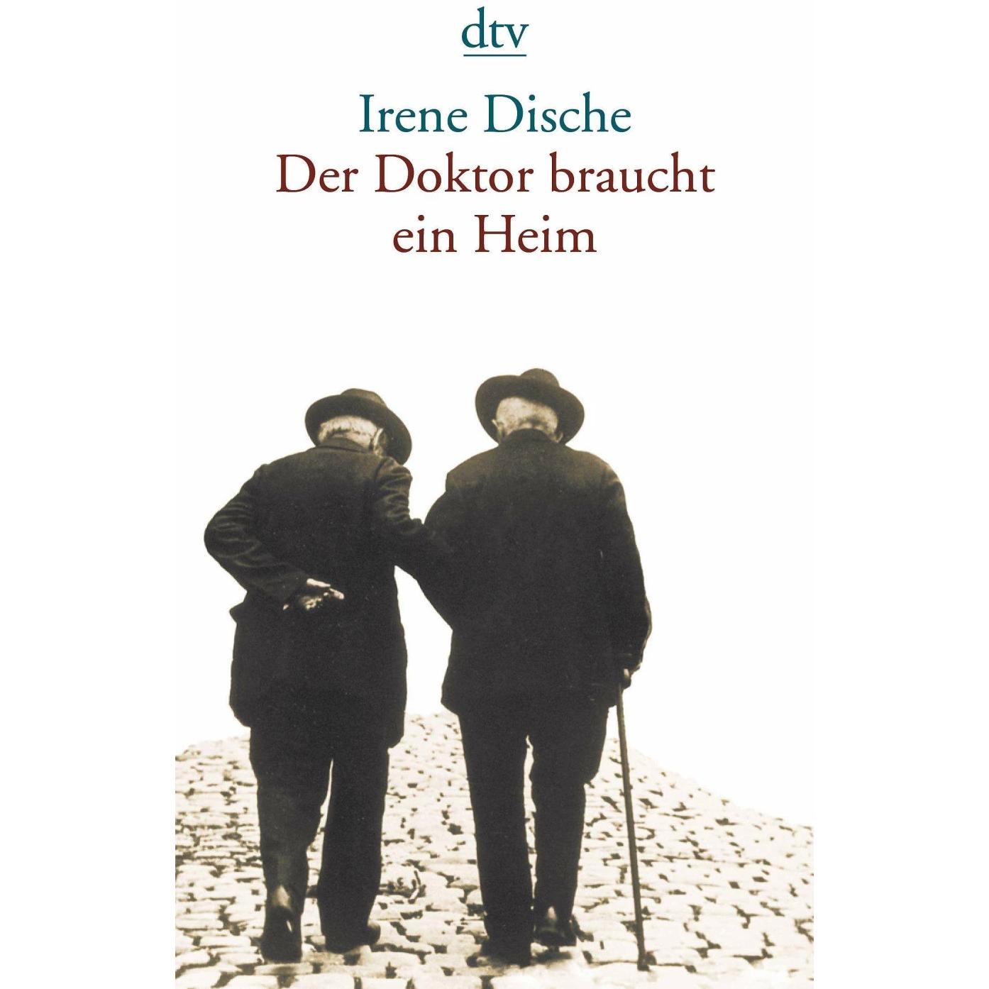 Der Doktor braucht ein Heim, Belletristik von Irene Dische, Reinhard Kaiser
