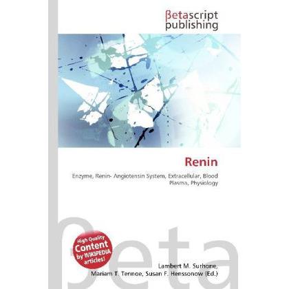 Renin, Fachbücher von Lambert M. Surhone, Susan F. Marseken, Miriam T. Timpledon