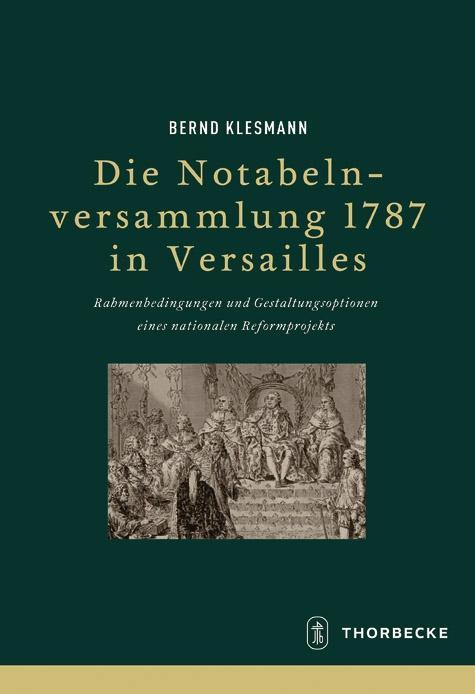 Produktbild Die Notabelnversammlung 1787 in Versailles (Deutsch, Bernd Klesmann, 2019)