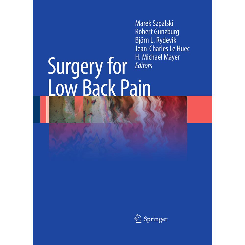 Surgery for Low Back Pain, Fachbücher von H. Michael Mayer, Jean-Charles Le Huec, Björn L. Rydevik, Marek Szpalski, Robe...