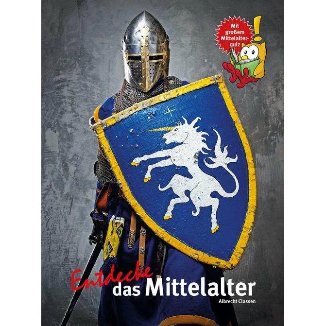 Entdecke das Mittelalter, Kinderbücher von Albrecht Classen