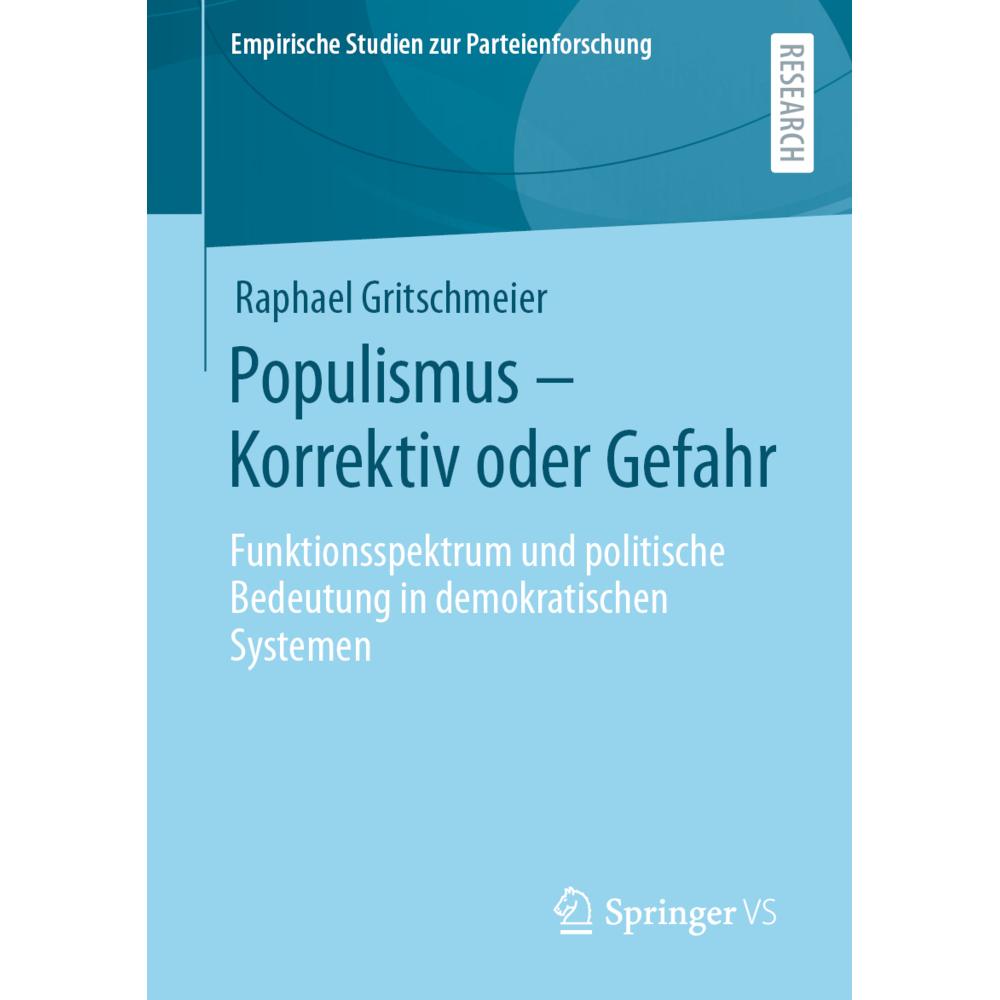 Populismus - Korrektiv oder Gefahr, Fachbücher von Raphael Gritschmeier