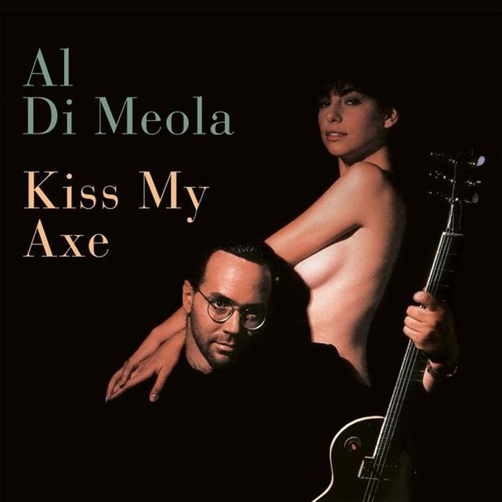 Produktbild Di Meola:Kiss My Axe,CD (Al Di Meola, 2022)