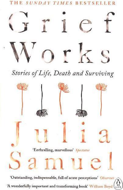Produktbild Grief Works (Englisch, Julia Samuel, 2018)