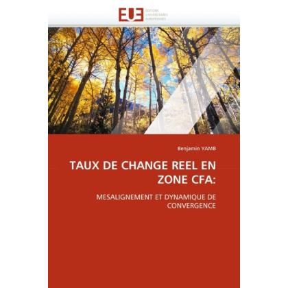 Taux De Change Reel En Zone Cfa:, Fachbücher