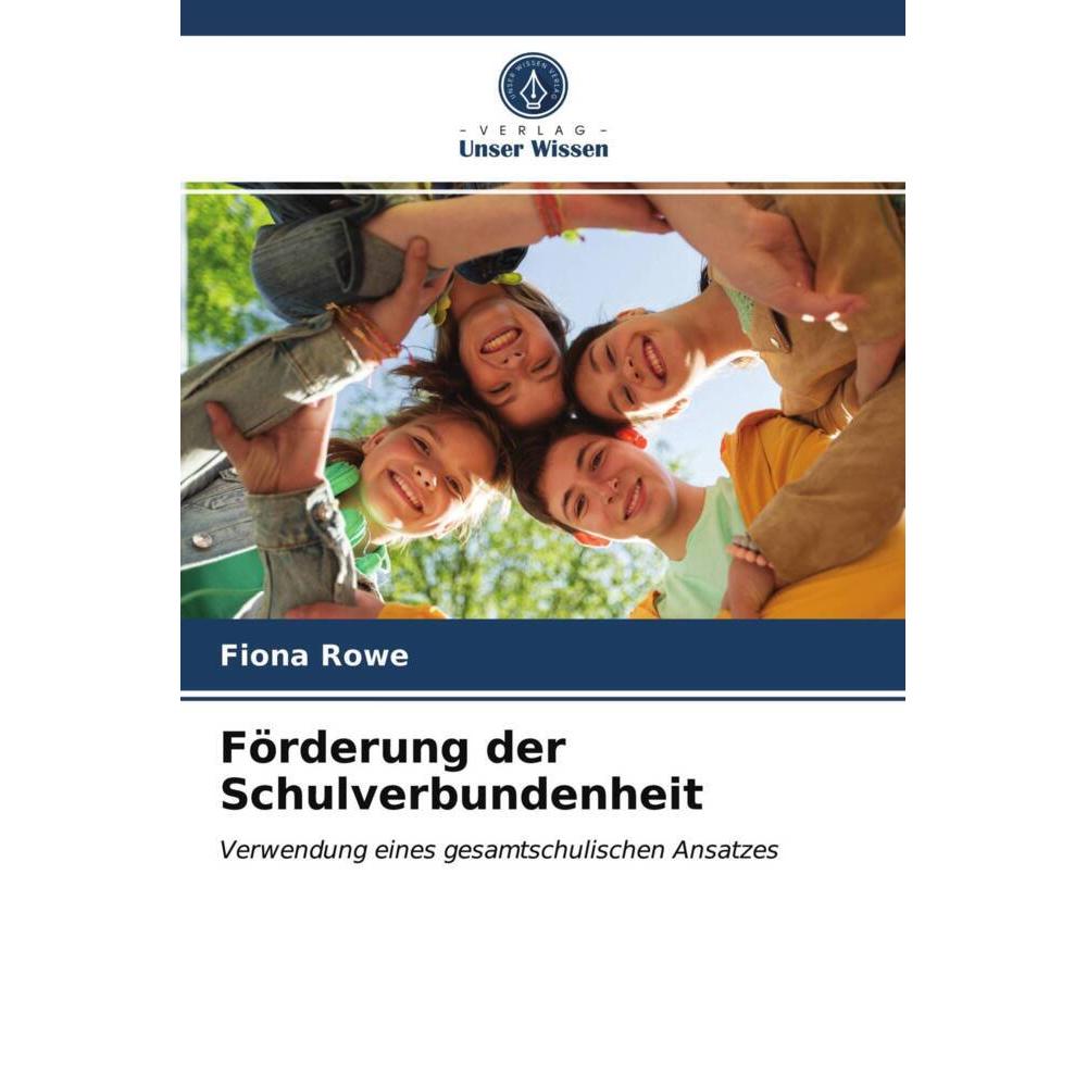 Förderung der Schulverbundenheit, Fachbücher von Fiona Rowe