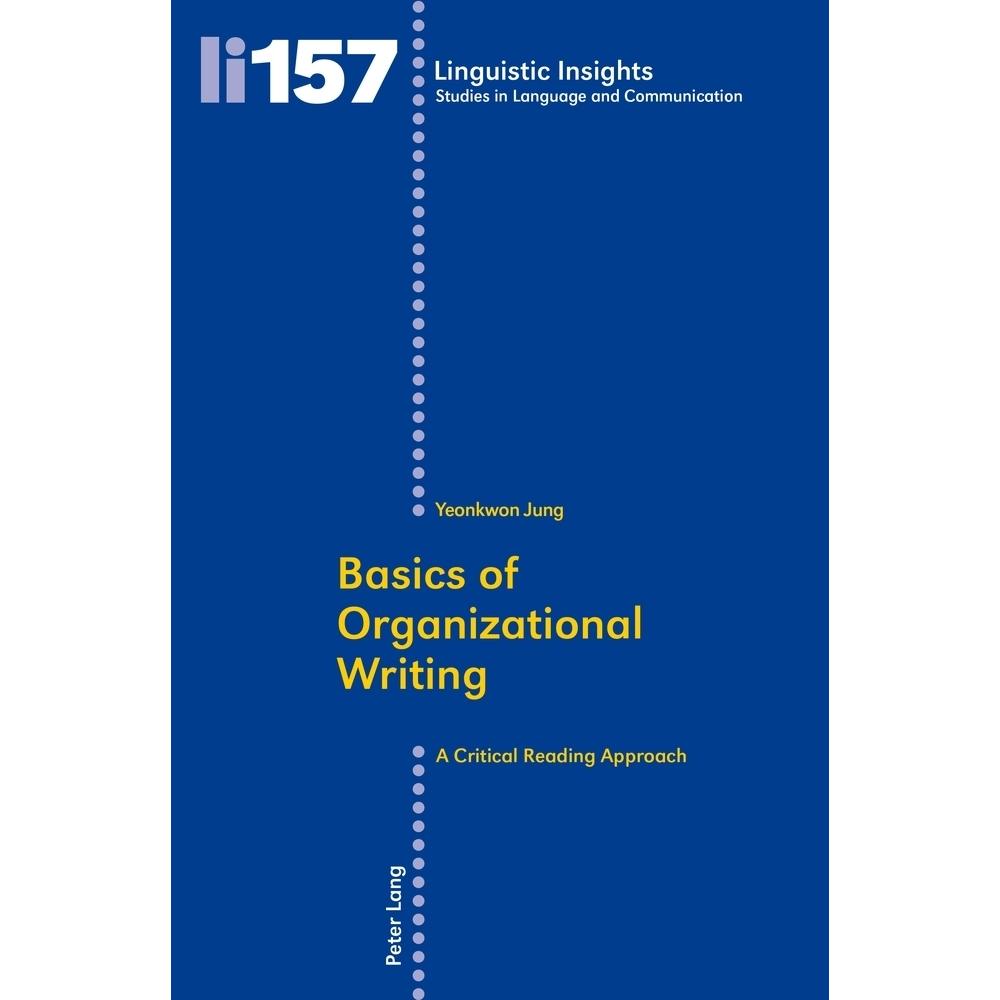 Basics of Organizational Writing, Fachbücher von Yeonkwon Jung