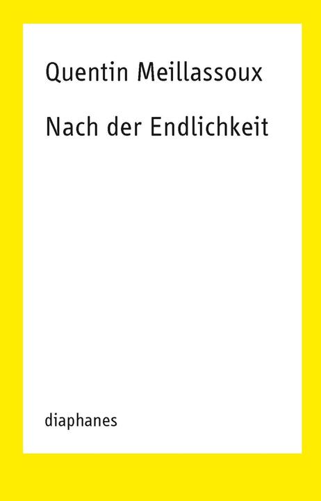 Produktbild Nach der Endlichkeit (Deutsch, Quentin Meillassoux, 2018)