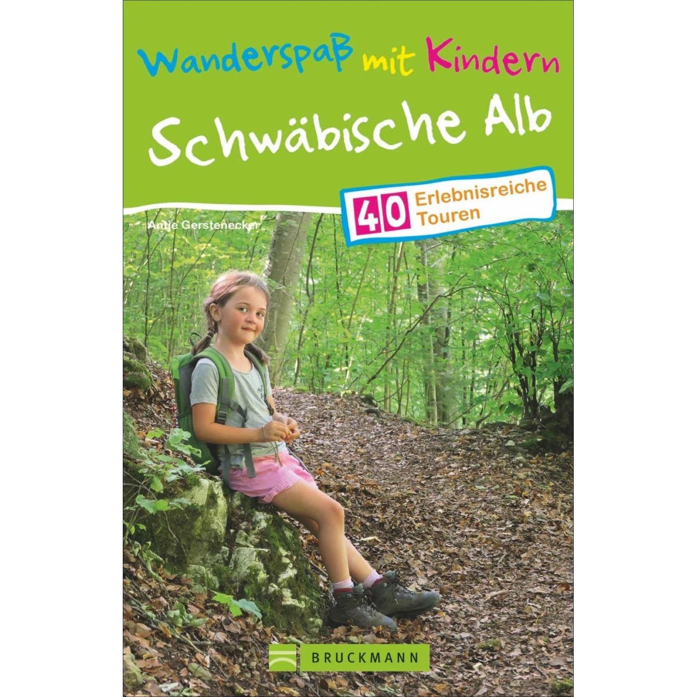 Wanderspass mit Kindern – Schwäbische Alb, Ratgeber von Antje Gerstenecker
