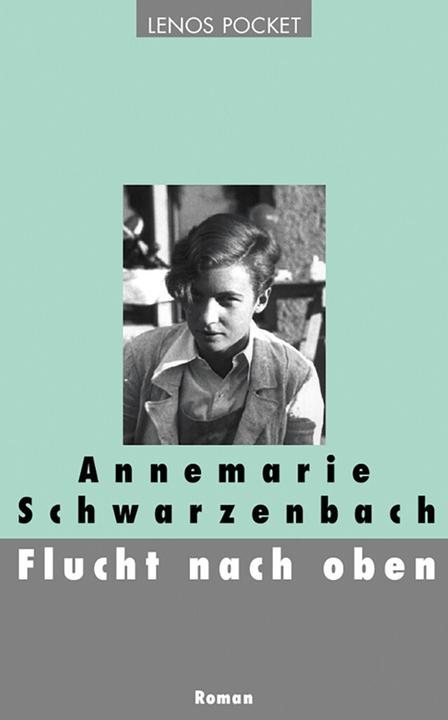 Produktbild Flucht nach oben (Deutsch, Annemarie Schwarzenbach, 2005)