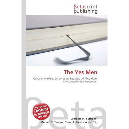 The Yes Men, Fachbücher von Susan F. Marseken, Miriam T. Timpledon, Lambert M. Surhone