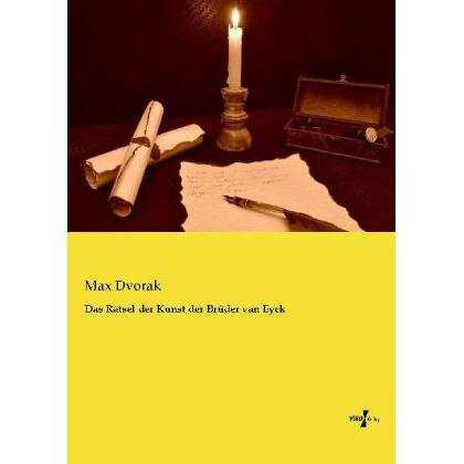 Das Rätsel der Kunst der Brüder van Eyck, Sachbücher von Max Dvorak