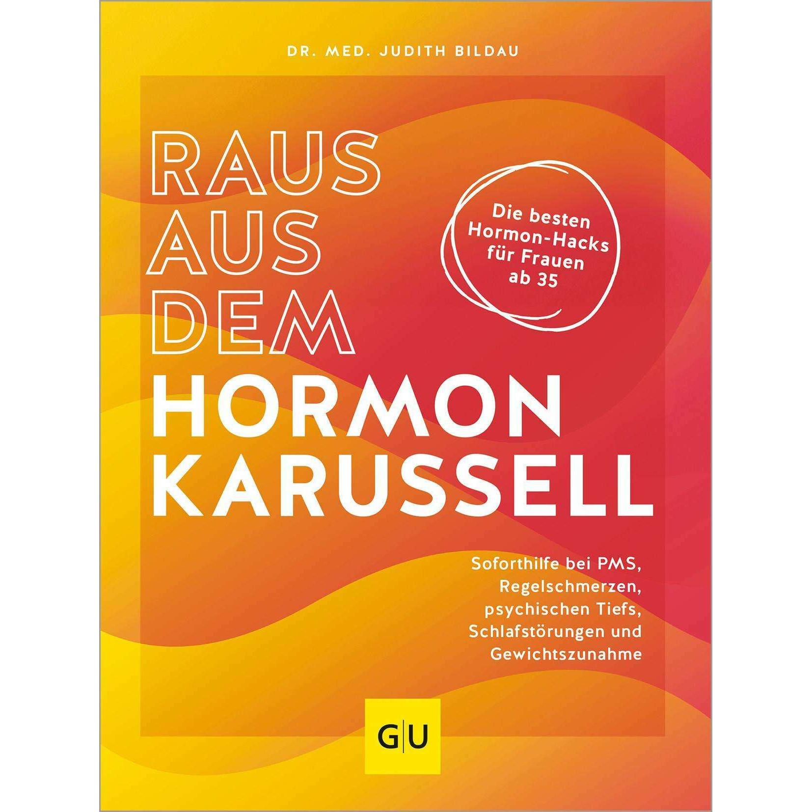 Raus aus dem Hormonkarussell, Ratgeber von Judith Bildau