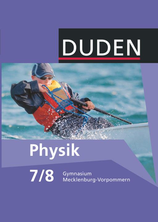 Produktbild Physik 7./8. Schuljahr. Schülerbuch. MV (Deutsch, Barbara Gau, Gerd-Dietrich Schmidt, Lothar Meyer, 2012)